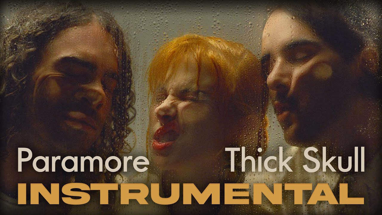 Paramore - Thick Skull (Instrumental)