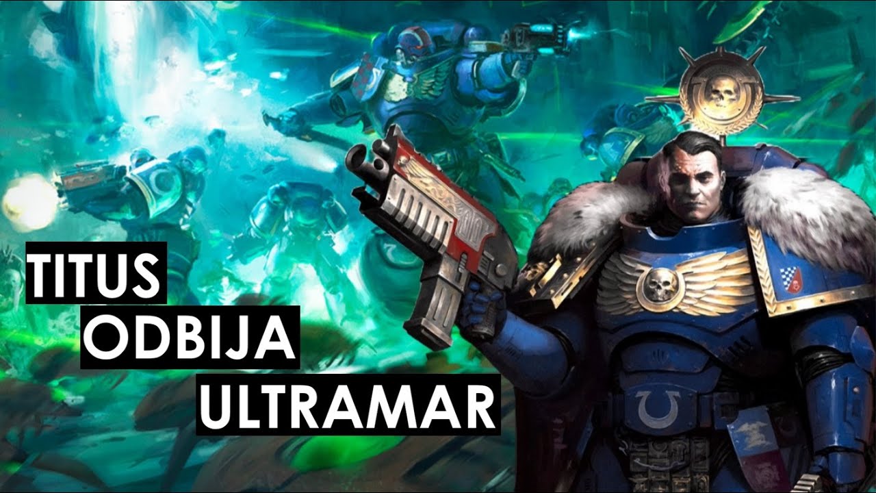 Rekonkwista Ultramaru -  500 Światów: Titus - finał 10 edycji część 1  __Warhammer 40.000 Lore