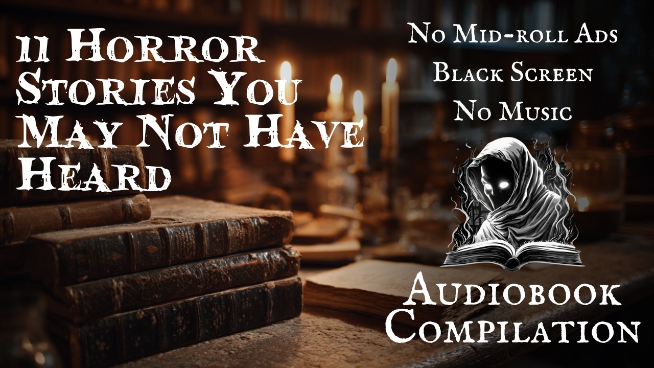 11 Stories You May Not Have Heard Before #compilation #audiobook