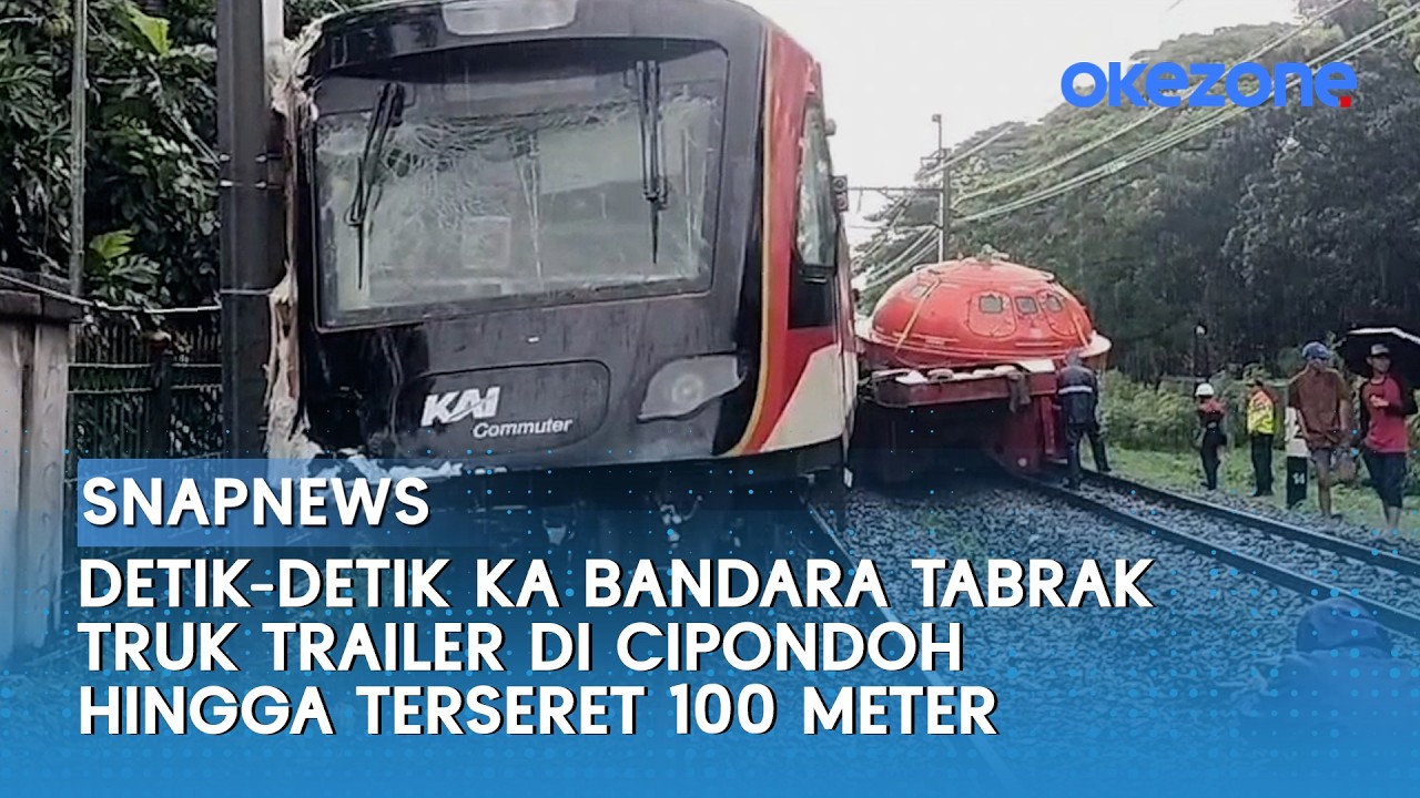 Detik-Detik KA Bandara Tabrak Truk Trailer di Cipondoh hingga Terseret 100 Meter | Snapnews