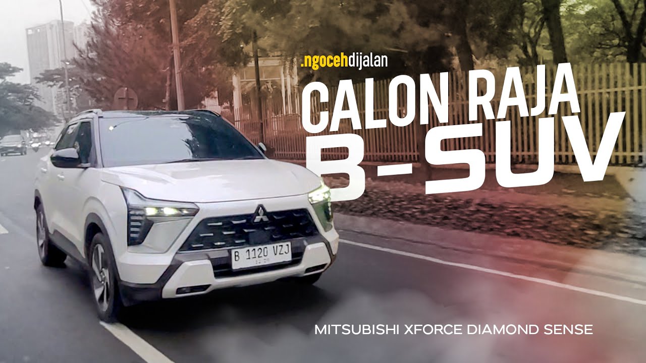 SEMAKIN DILIRIK! HR-V & YACROSS OTW KEHILANGAN MAHKOTA? | MITSUBISHI XFORCE ULTIMATE DIAMOND SENSE