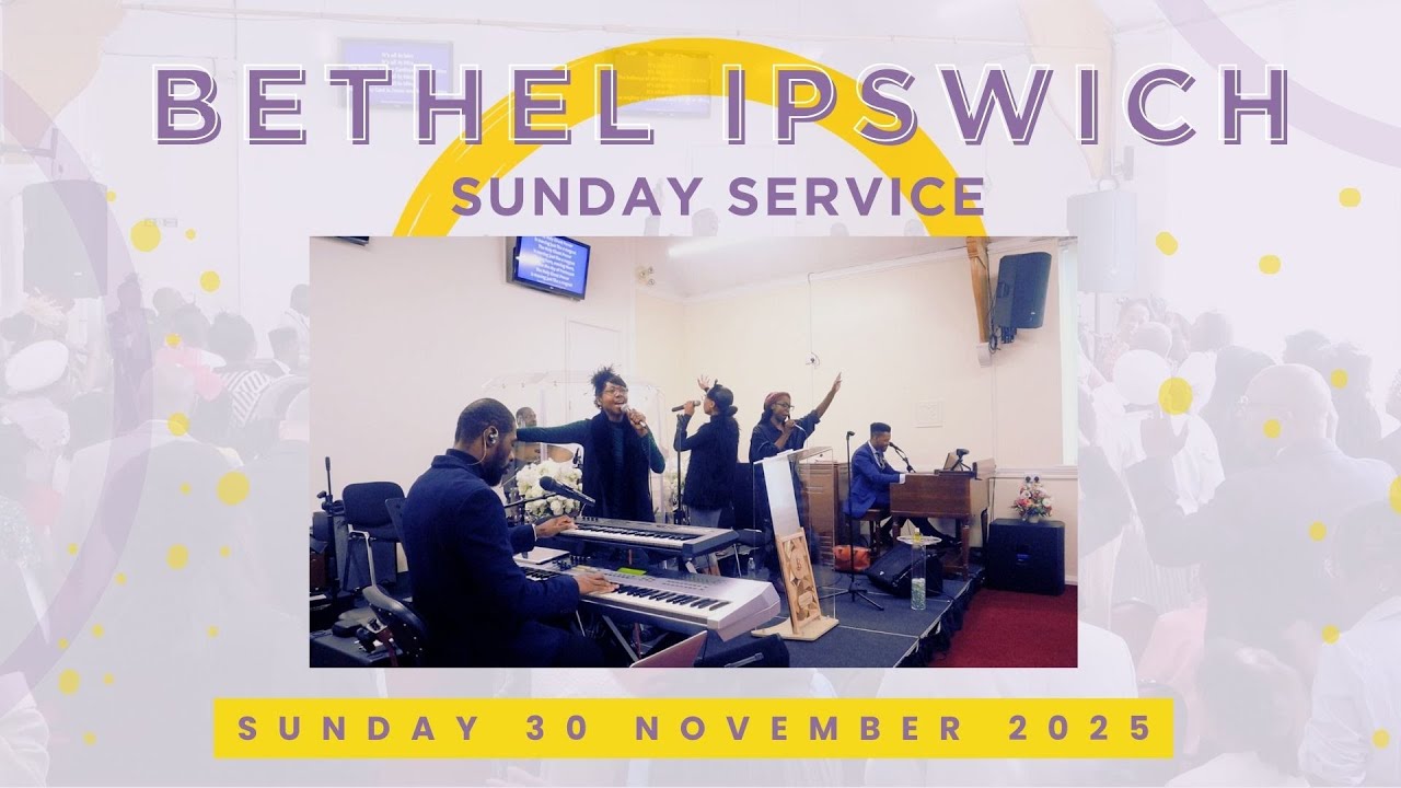 Bethel Ipswich Sunday Service | 30 November 2025 | Sheltered In The Arms Of God