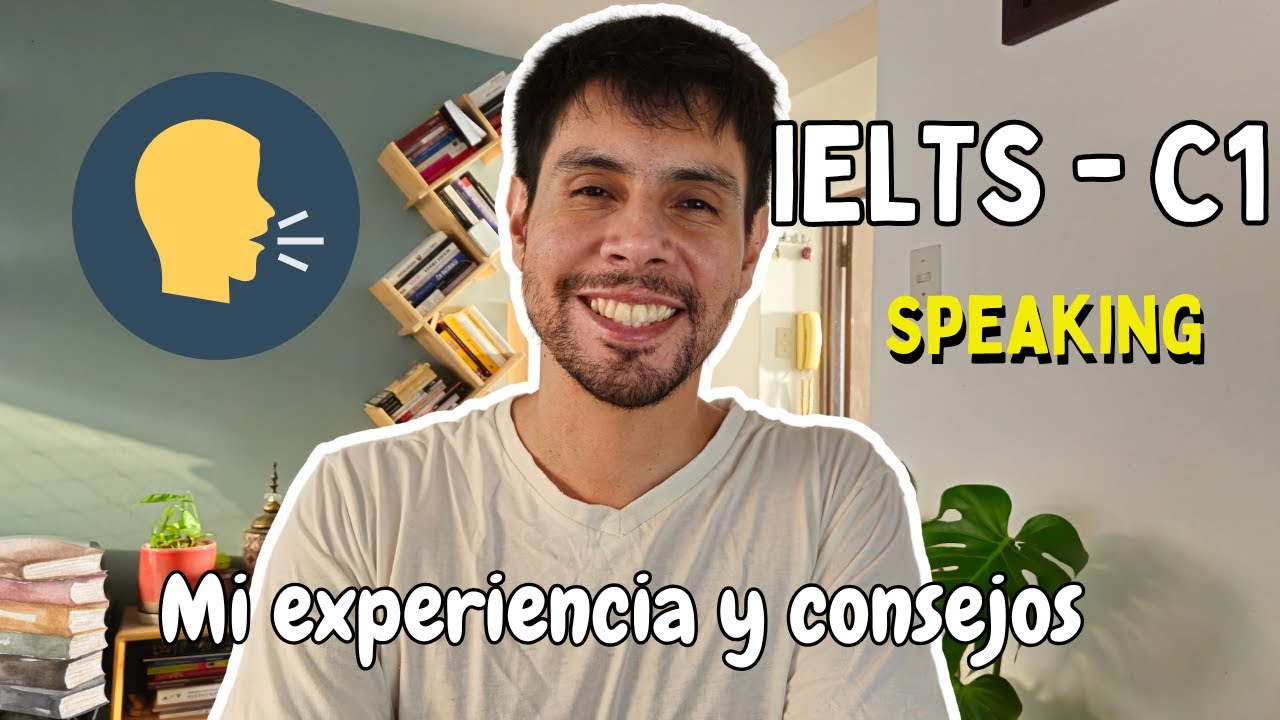 Mi experiencia IELTS Academic [Speaking]