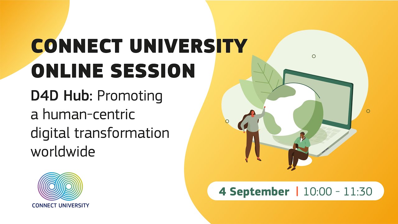 CONNECT University - D4D Hub: Promoting a human-centric digital transformation worldwide
