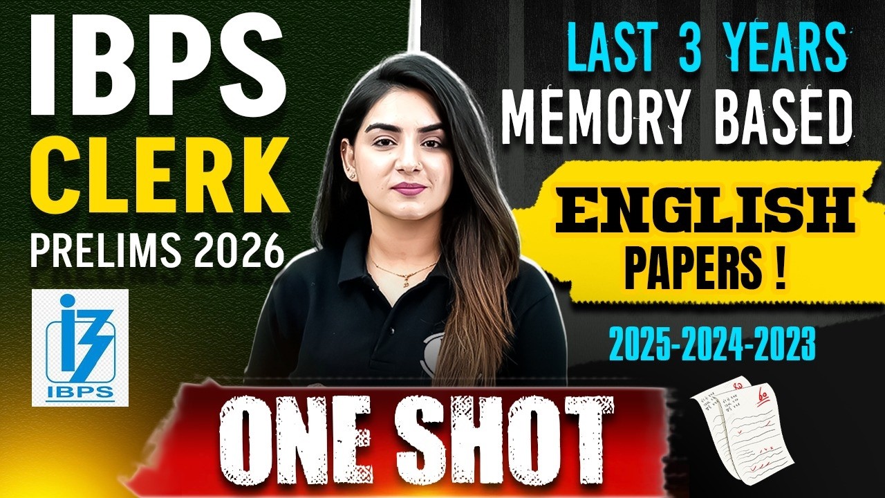 IBPS Clerk 2026 English PYQ | Last 3 Years Memory Based Papers | Complete One Shot | by Anchal Ma'am