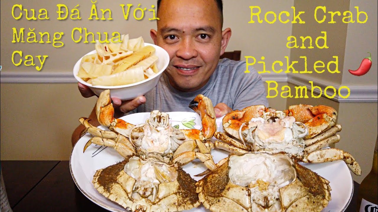 Ăn Cua Đá Với Măng Chua Cay - Rock Crab and Pickled Spicy Bamboo
