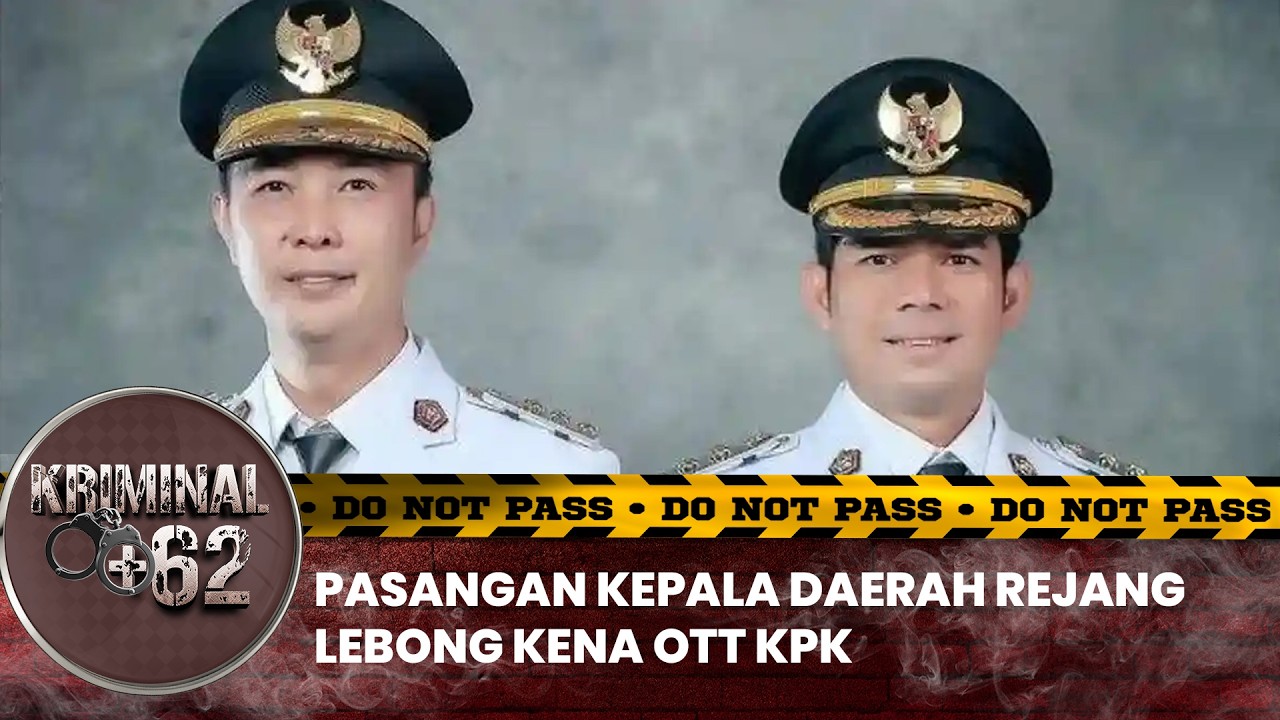 Terjaring OTT KPK, Bupati dan Wakil Bupati Rejang Lebong Diamankan Tim Antirasuah
