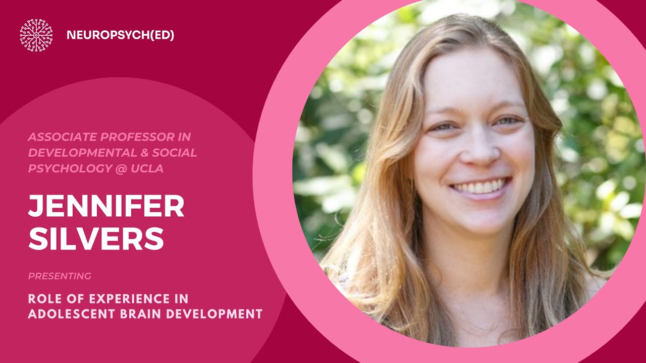 Jennifer Silvers: The Role of Experience in Adolescent Brain Development