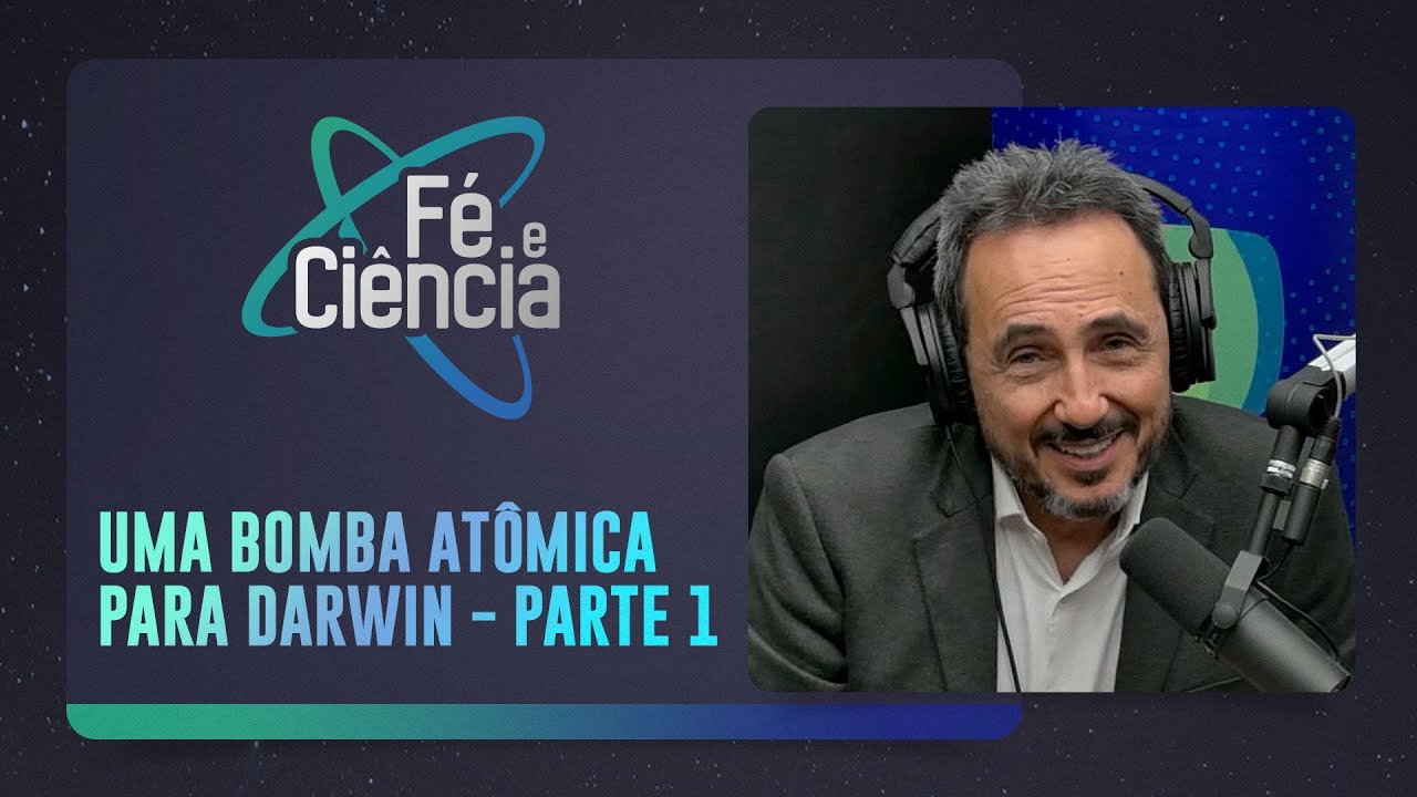 URGENTE: UMA BOMBA ATÔMICA PARA DARWIN! | Dr. Marcos Eberlin | Fé & Ciência | IPP TV