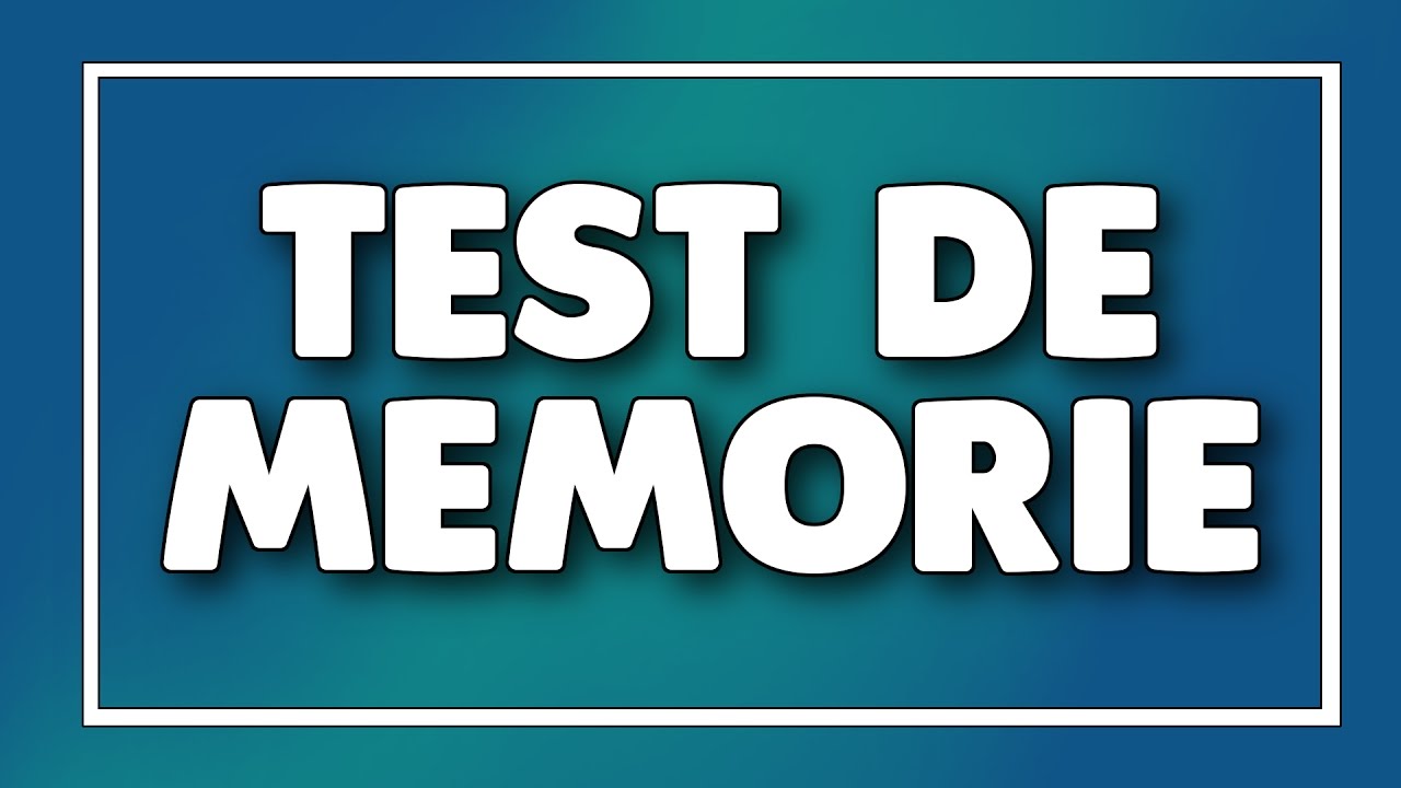 ✔TEST DE MEMORIE