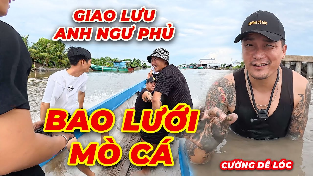 Trải Nghiệm Mò Cá Cùng Team Anh Ngư Phủ - Phần 1 | Cường Dê Lóc