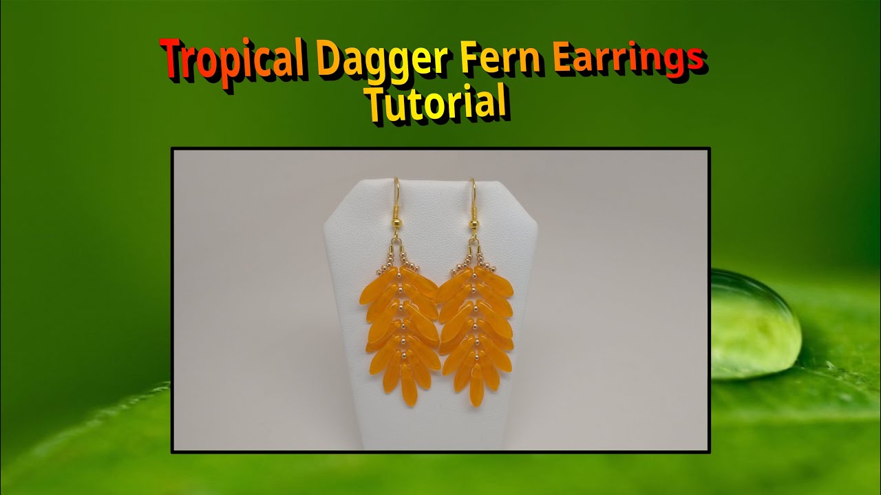 Tropical Dagger Fern Earrings | Tutorial using 2-hole dagger beads & Miyuki seed beads *Super Easy*