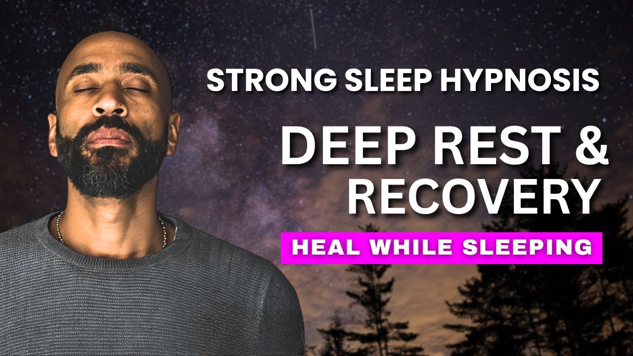 Sleep Hypnosis for Rest, Recovery & Renewal | Powerful Guided Deep Healing Meditation