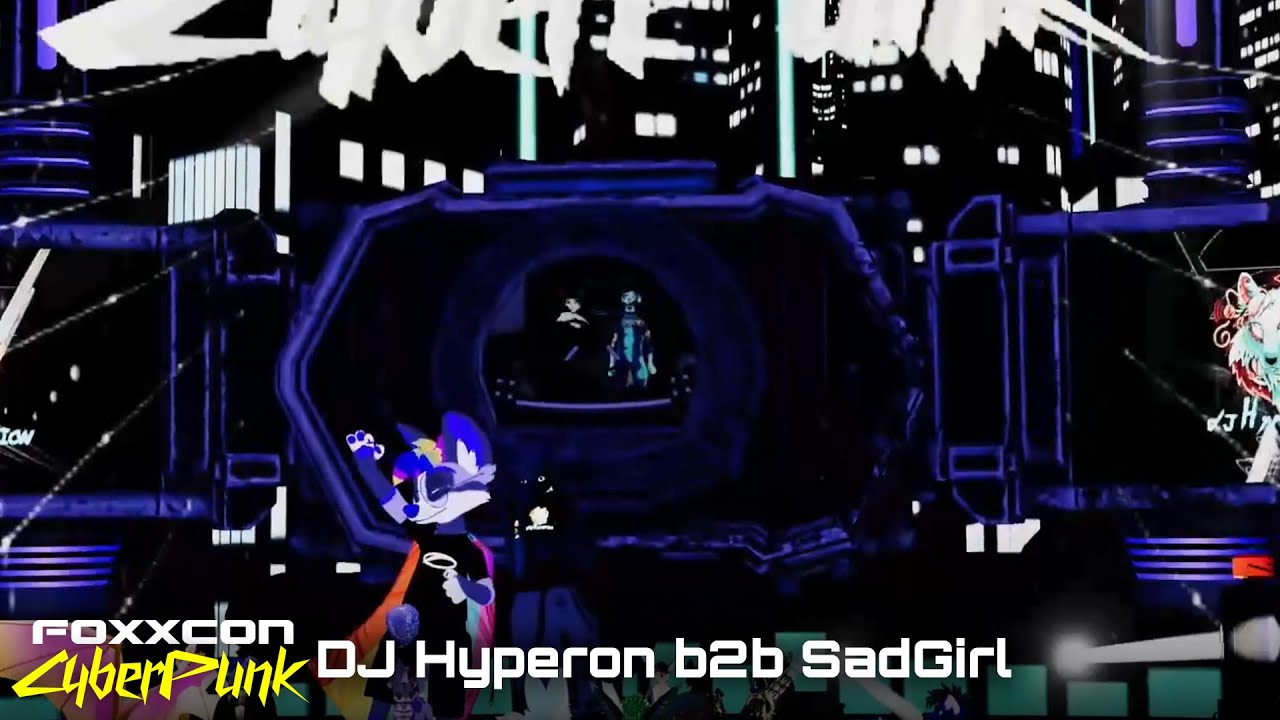Foxxcon Cyberpunk - Day 3 - DJ Hyperon b2b SadGirl