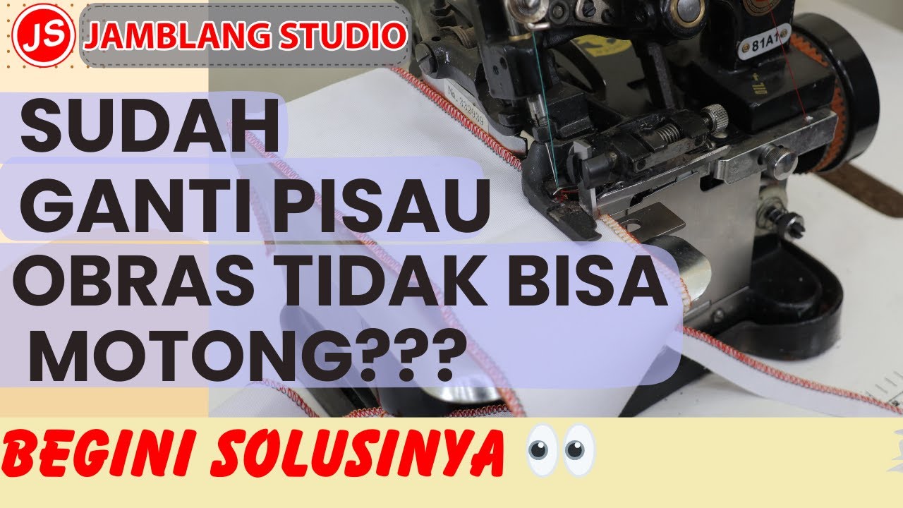 Pisau Mesin Obras  Klasik Singer Tidak Bisa Memotong | Menyetel Pisau Obras Hitam Jamblang Studio