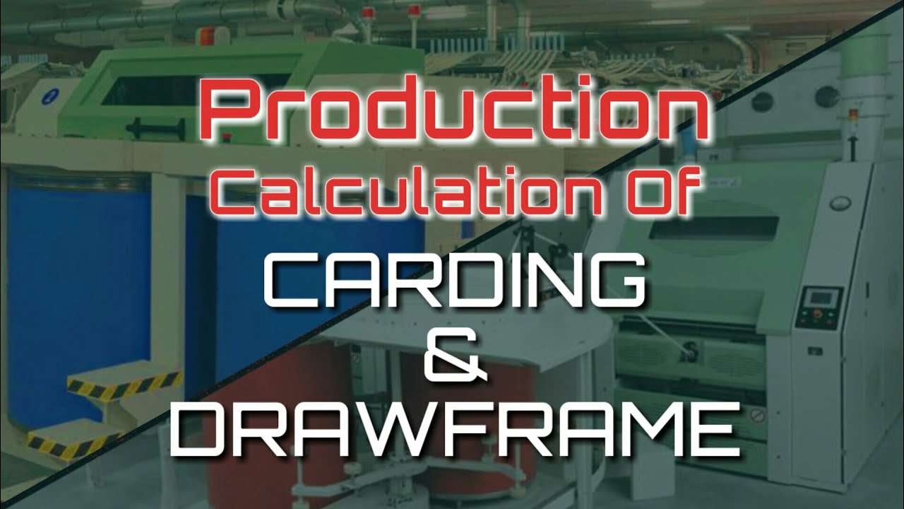 How To Calculate Carding Production | Spinning Production Calculation | Carding Production.