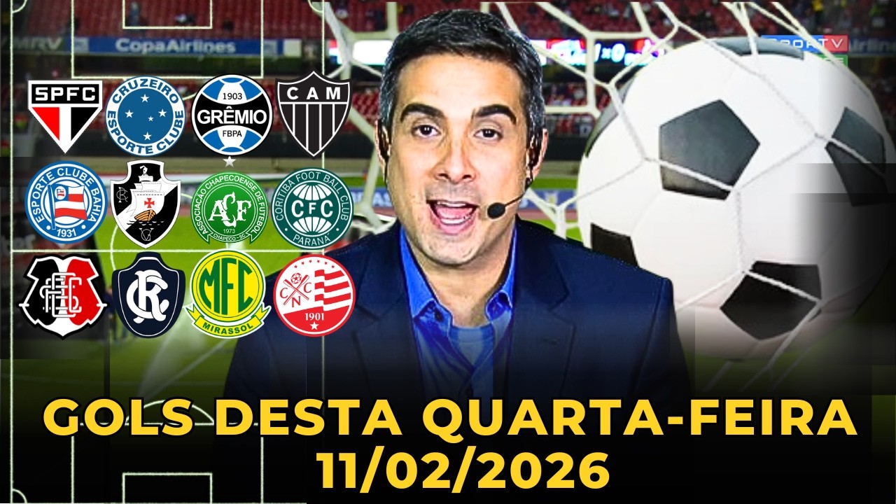 ⚽️TODOS OS GOLS DESTA QUARTA 11/02/2026 GOLS DOS ESTADUAIS E BRASILEIRÃO, GOLS DA RODADA(COMPLETO)