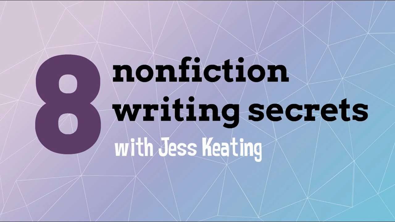 8 Nonfiction Writing Secrets with Jess Keating!