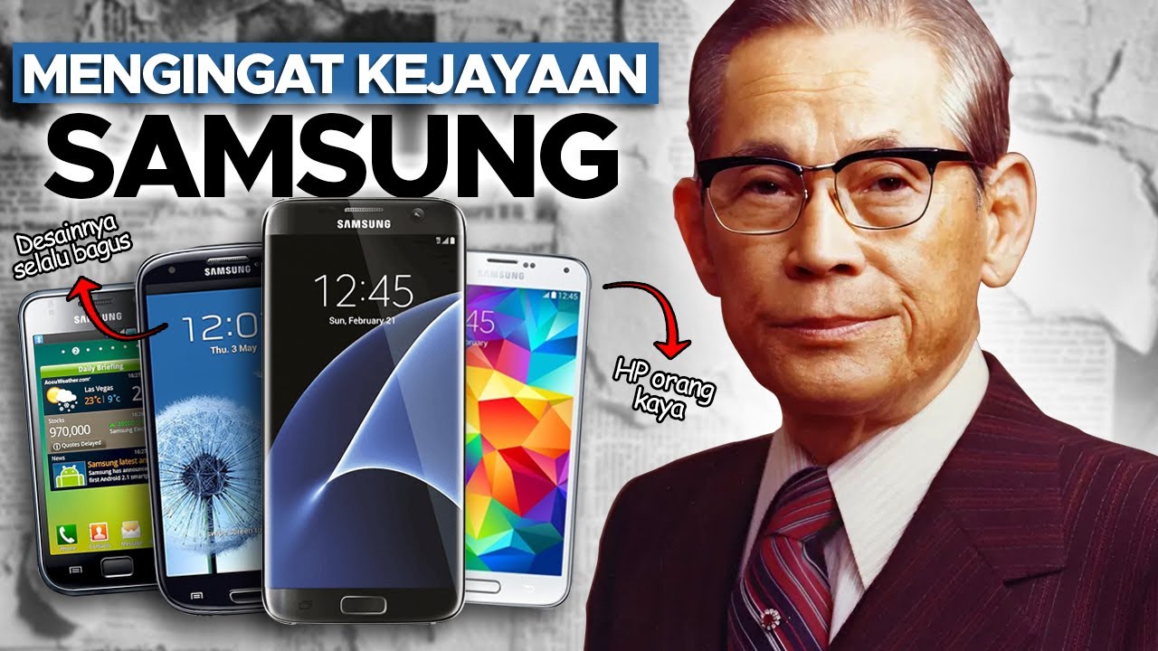 Kenapa Waktu itu SAMSUNG Sangat Berjaya? | Sejarah Kejayaan Smartphone SAMSUNG