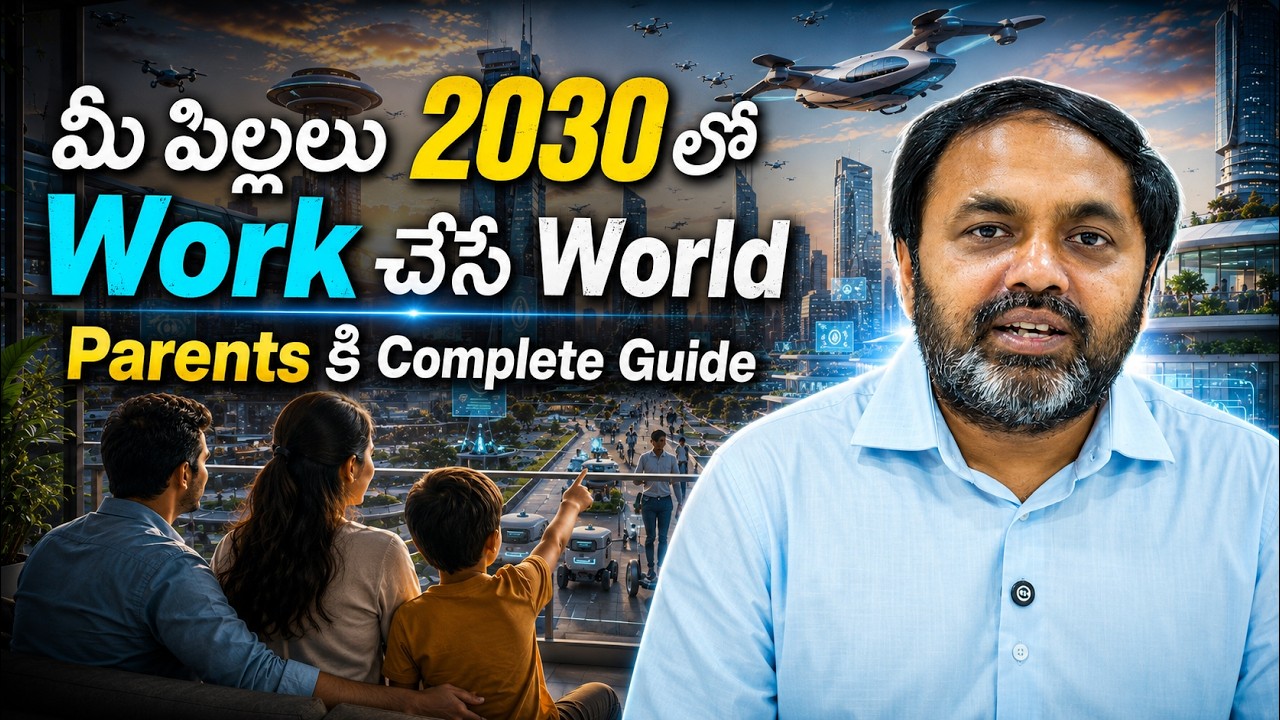 2030 Work World Explained for Parents | Complete Future Careers Guide | Career Guidance with Ramana