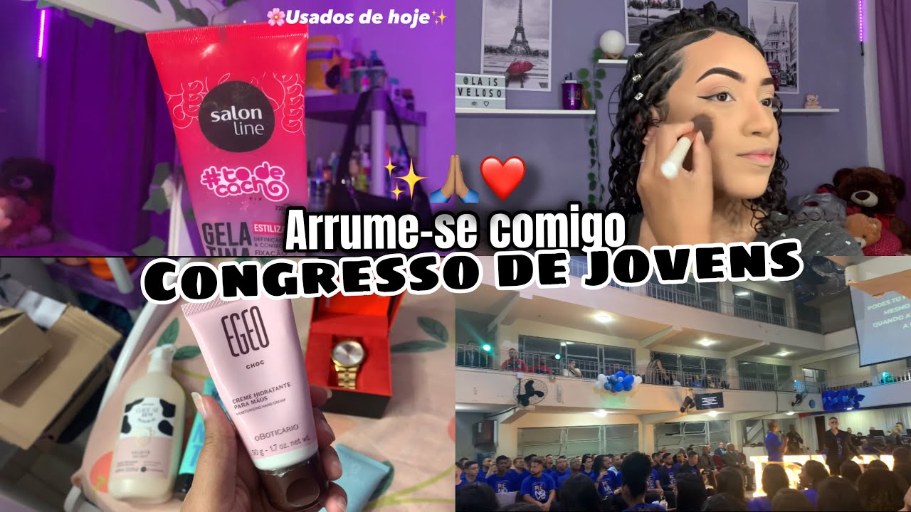 Arrume-se comigo ( CONGRESSO DOS JOVENS ) ✨🙏🏽❤️👩🏽‍🦱🪞