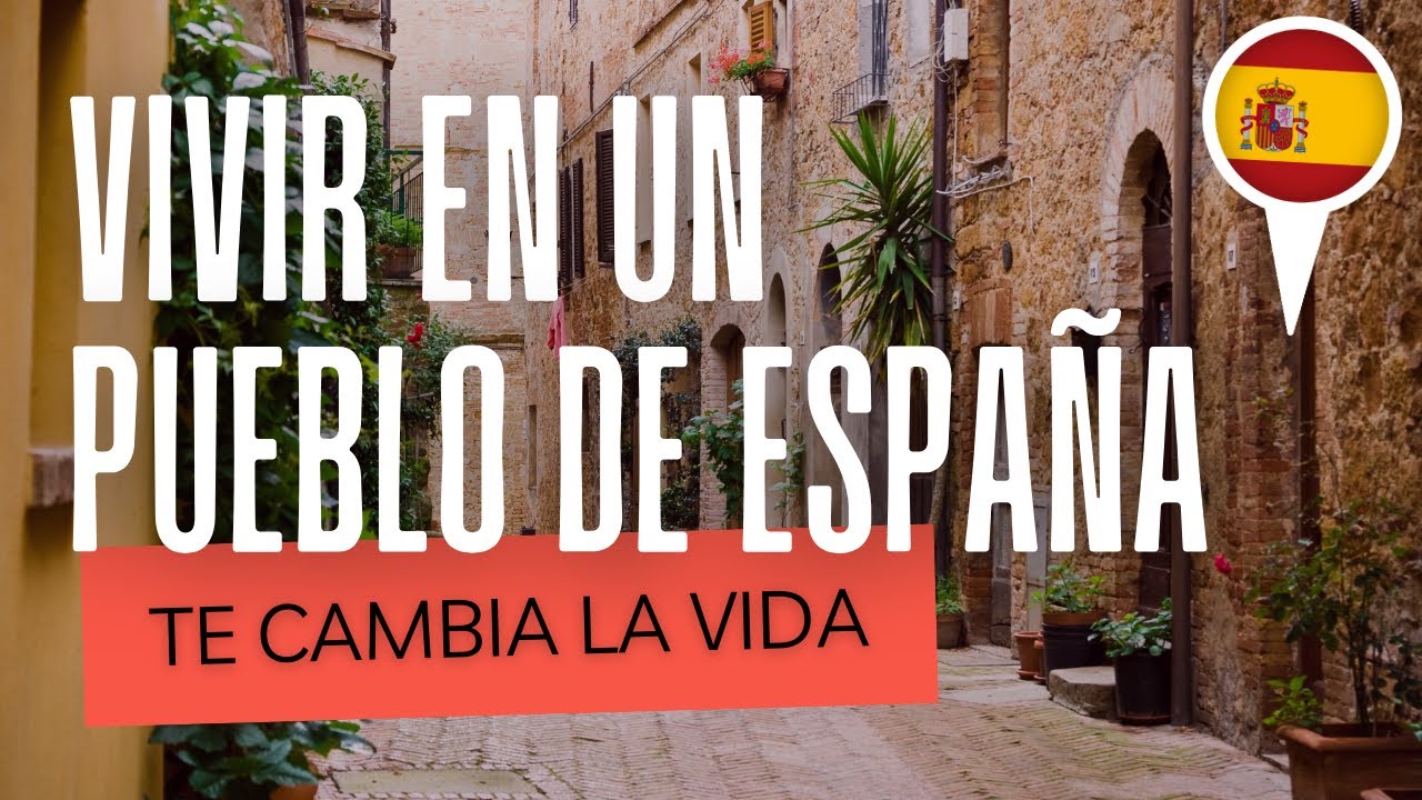 🇪🇸 Vivir en un pueblo de ESPAÑA en 2026? | Descubre sus VENTAJAS