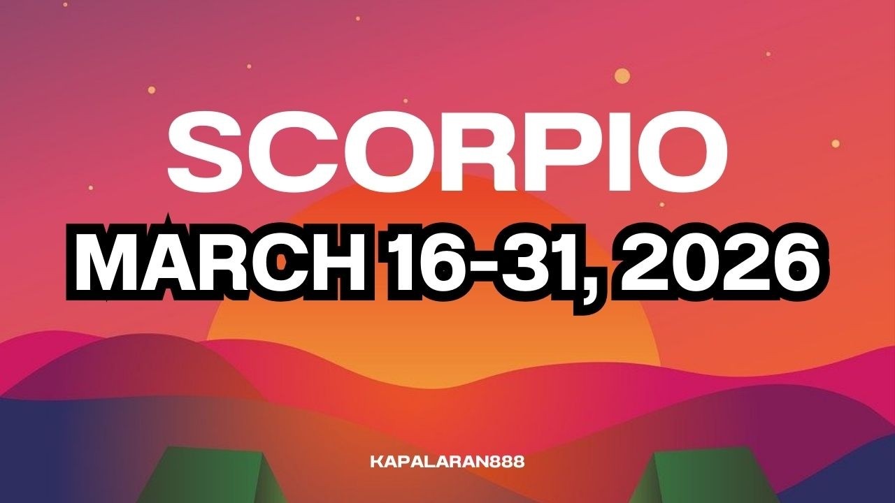 VACATION MODE IS ON! CELEBRATION & SUCCESS! SCORPIO MARCH 16-31, 2026 WEEKLY TAGALOG #KAPALARAN888