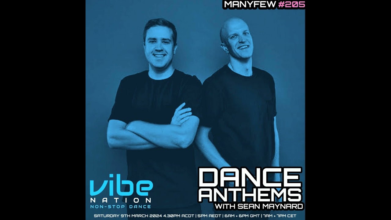 Dance Anthems 205 - [ManyFew Guest Mix] - 9th March 2024