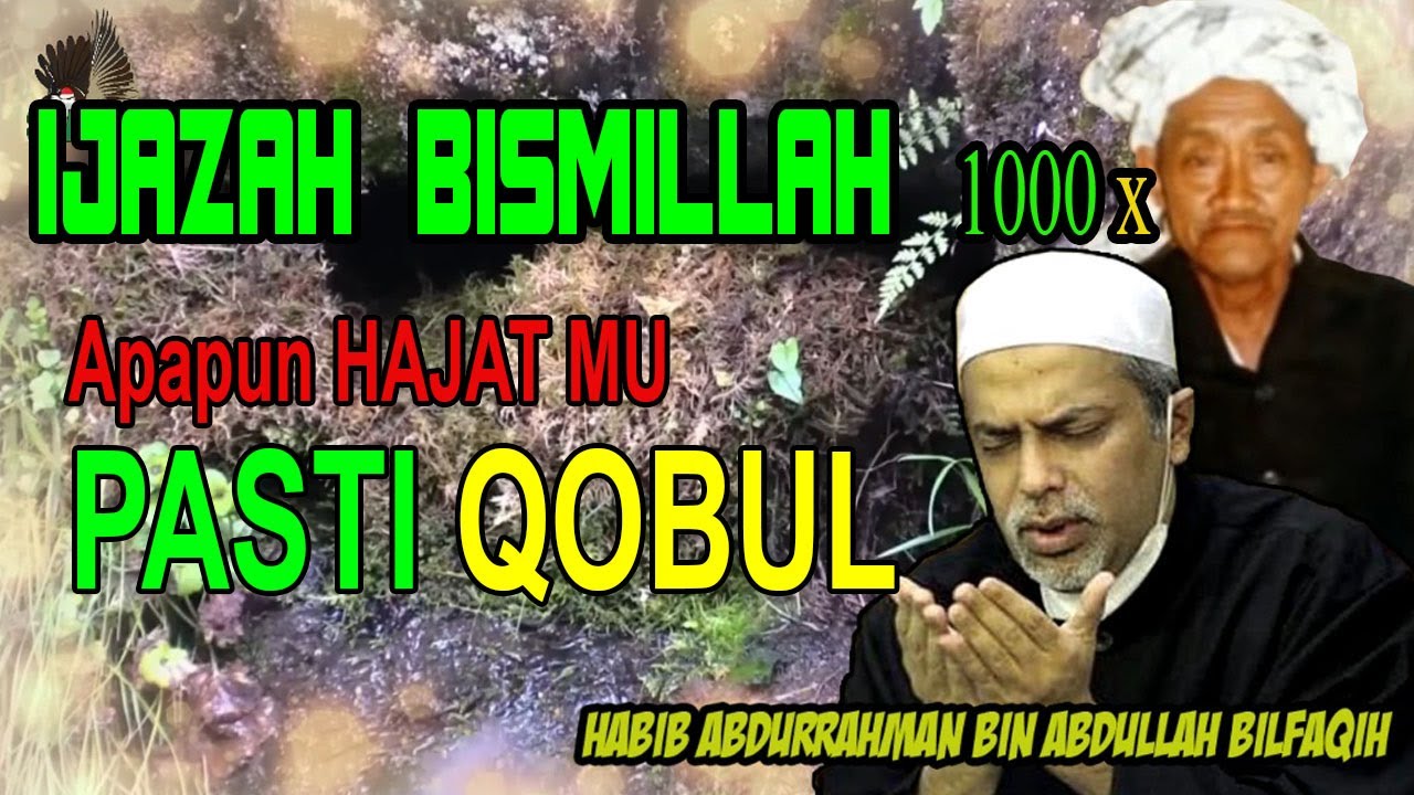 Ijazah Bismillah 1000 X - Habib Abdurrahman Bin Abdullah Bilfaqih
