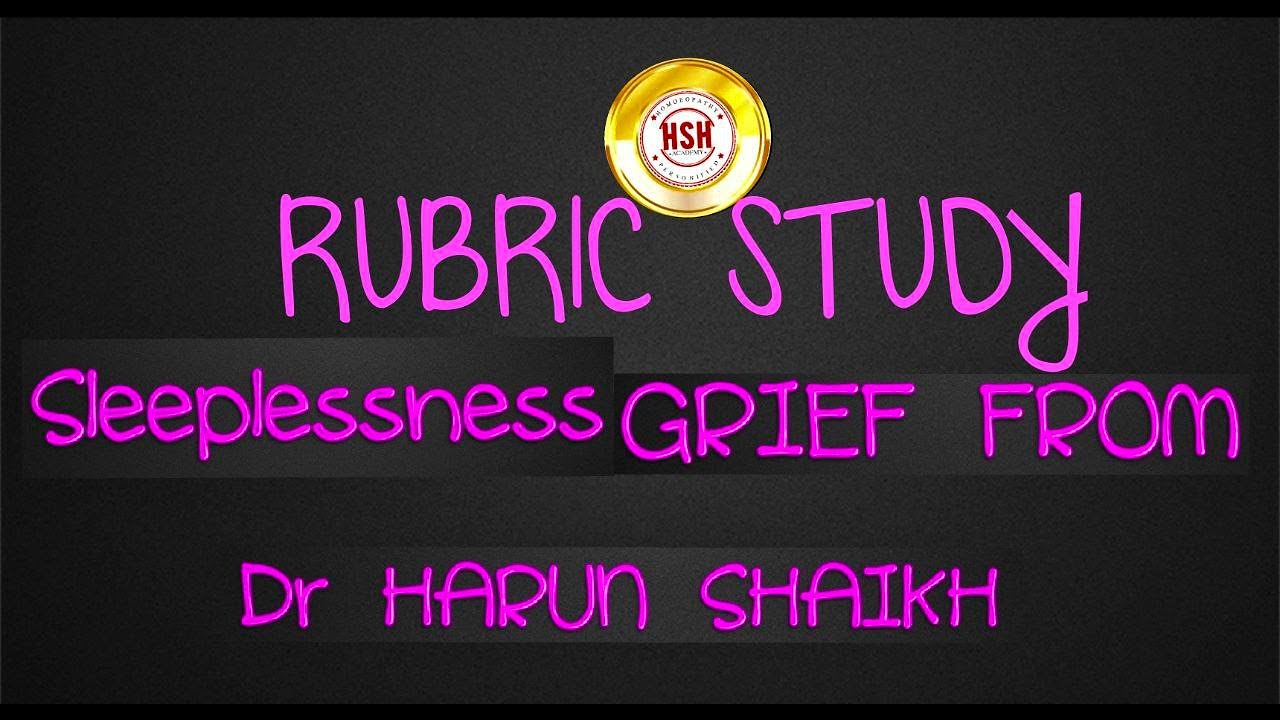 SLEEPLESSNESS  GRIEF FROM -   Dr HARUN SHAIKH  @HSH - HOPE IN HOMEOPATHY