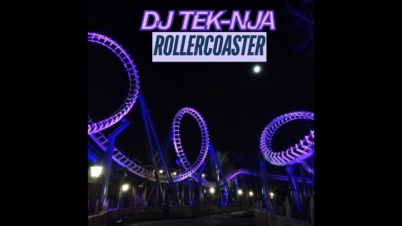 DJ TeK-NjA - Roller Coaster