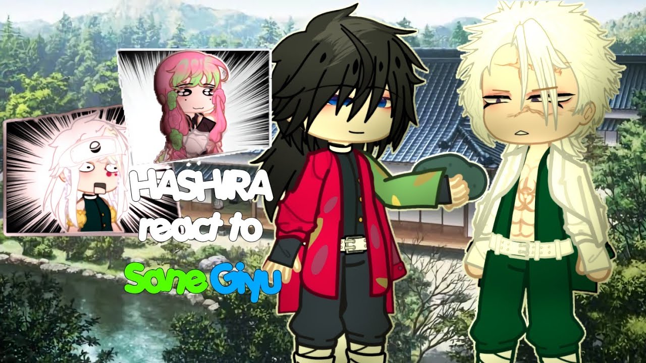 Hashira react to SaneGiyu ||Demon Slayer|| Gacha Kny