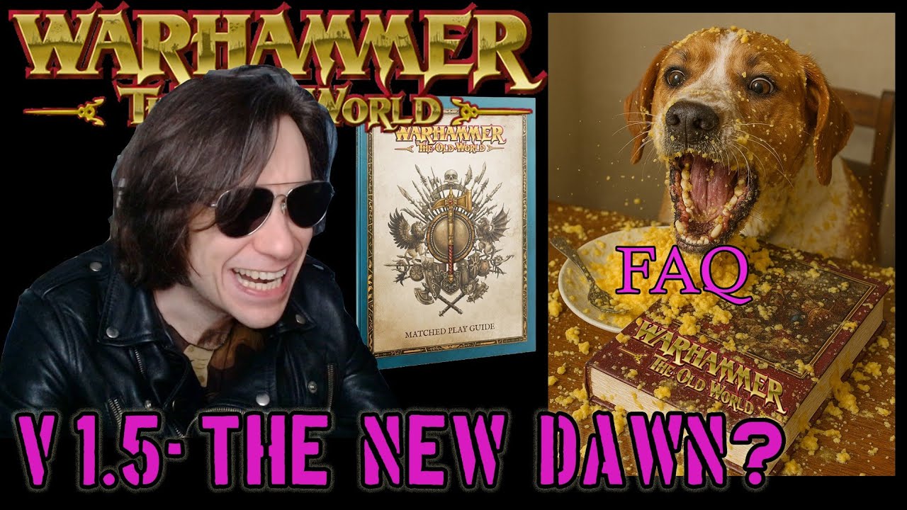 Warhammer Old World 1.5: NEW DAWN or DOG'S BREAKFAST?