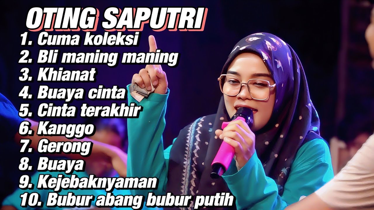 FULL ALBUM 2026 TERBARU OTING SAPUTRI CUMA KOLEKSI - BLI MANING MANING - KHIANAT