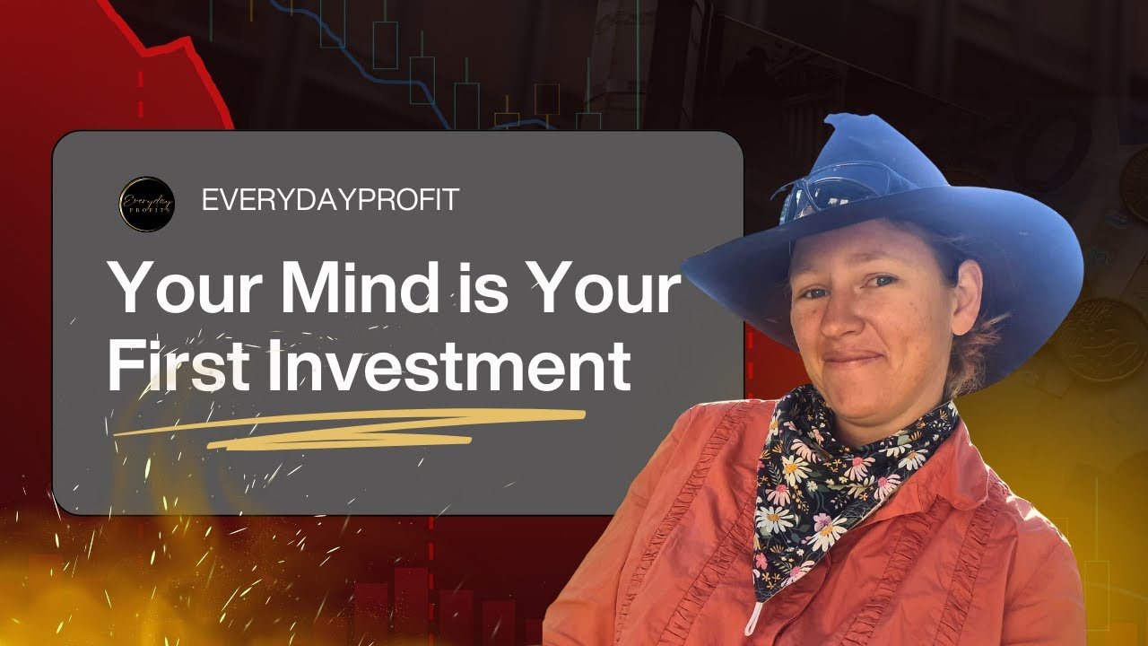 Your Mind is Your First Investment