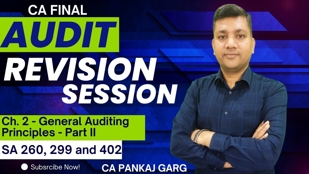 Final Audit - Revision Session 3 (Ch. 2 - General Auditing Principles - Part II)