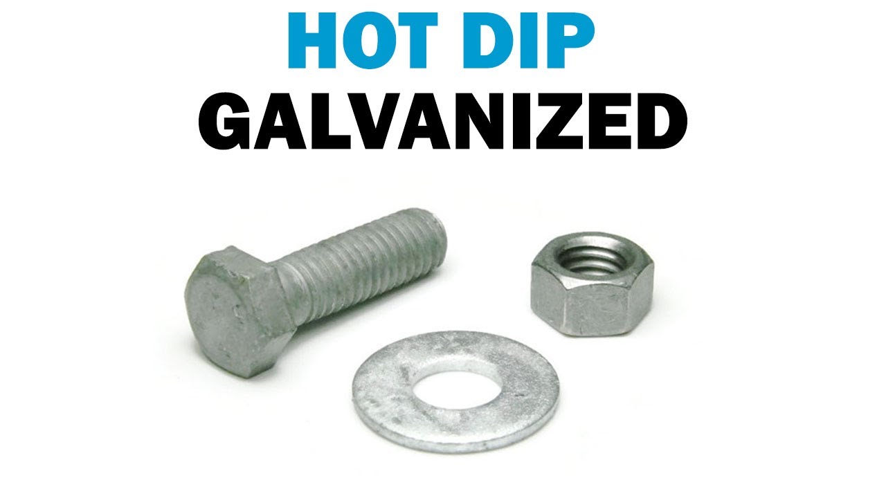 All About Hot Dip Galvanized Fasteners | Fasteners 101