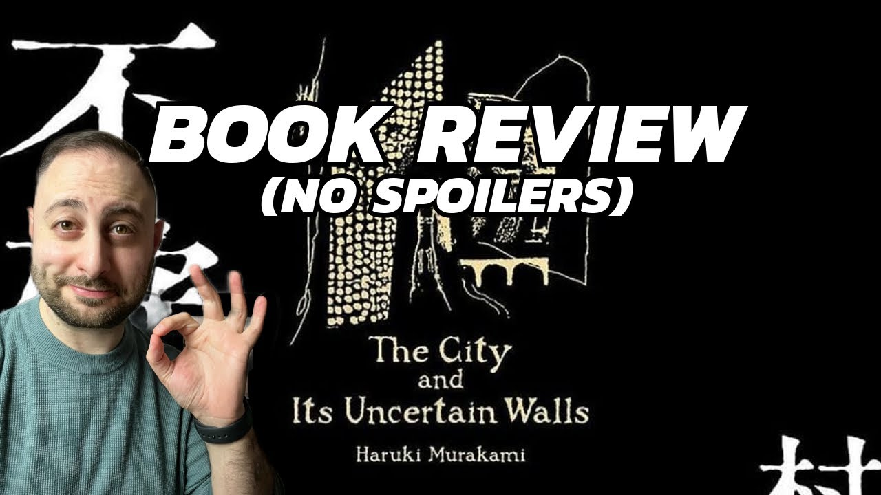 THE CITY AND ITS UNCERTAIN WALLS by Haruki Murakami | Book Review