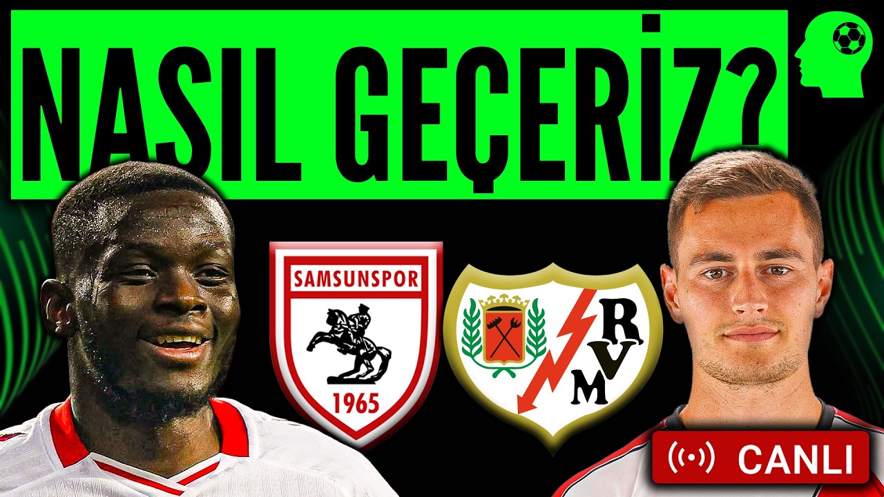 Samsunspor  - Rayo Vallecano Maçından NELER Beklemeliyiz?