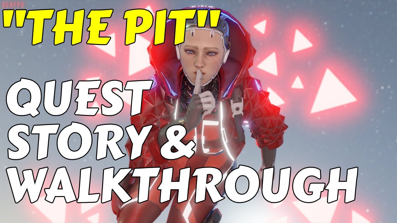 THE PIT - Chapter 6 Quest Story & Walkthrough