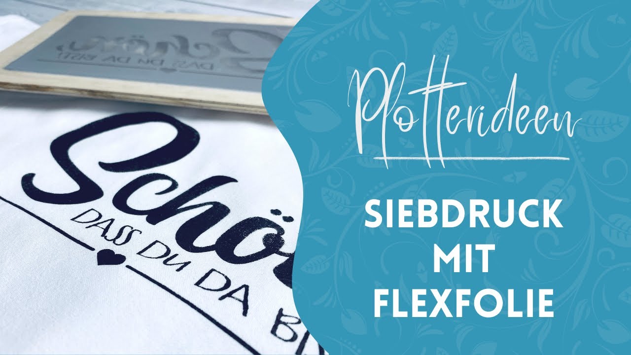 Wiederverwendbare Siebdruckschablone aus Flexfolie erstellen