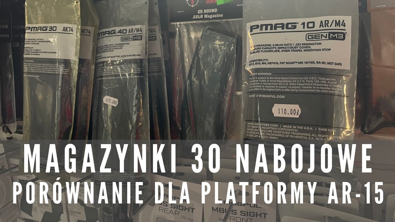 #11 Kt&oacute;ry wybierasz? Magazynki 30 nabojowe.| Por&oacute;wnanie magazynk&oacute;w do karabink&oacute;w platformy AR-15