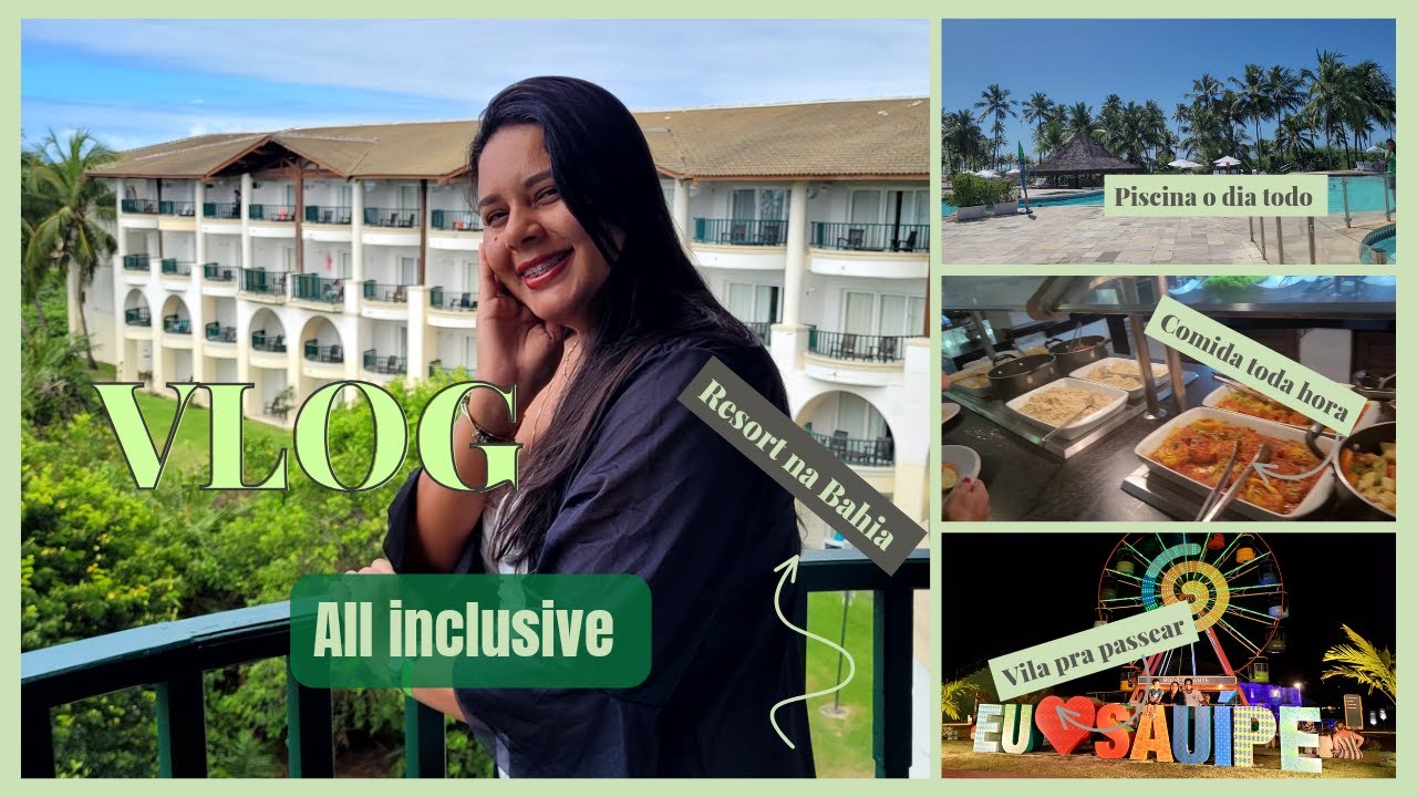 3 DIAS NO RESORT COSTA DO SAUíPE - All inclusive na Bahia | Pertinho de Salvador