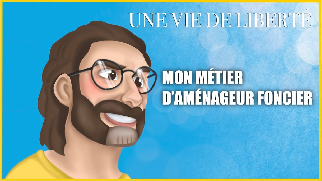 Mon métier d'aménageur foncier