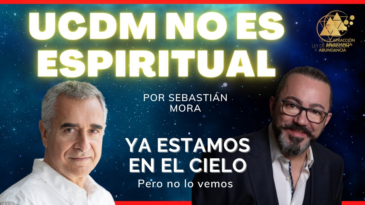 UCDM No Es Espiritual Por Sebastián Mora