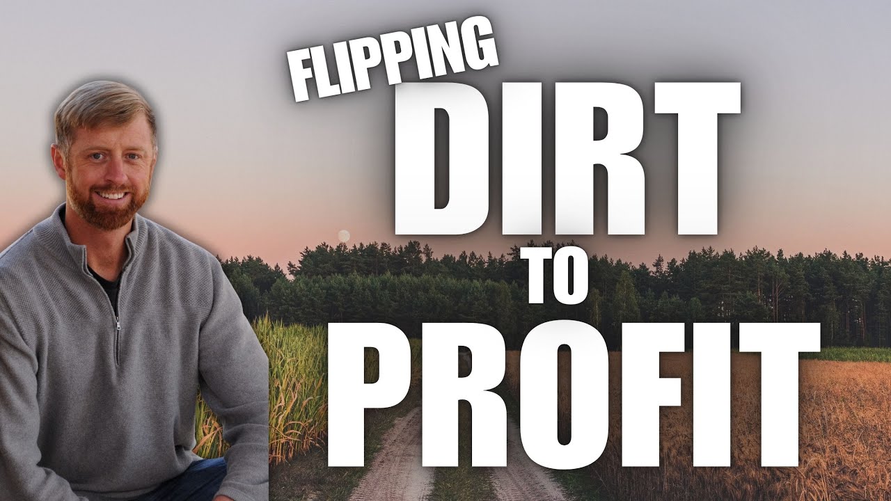 Flipping Dirt Into Profit with Brent Bowers