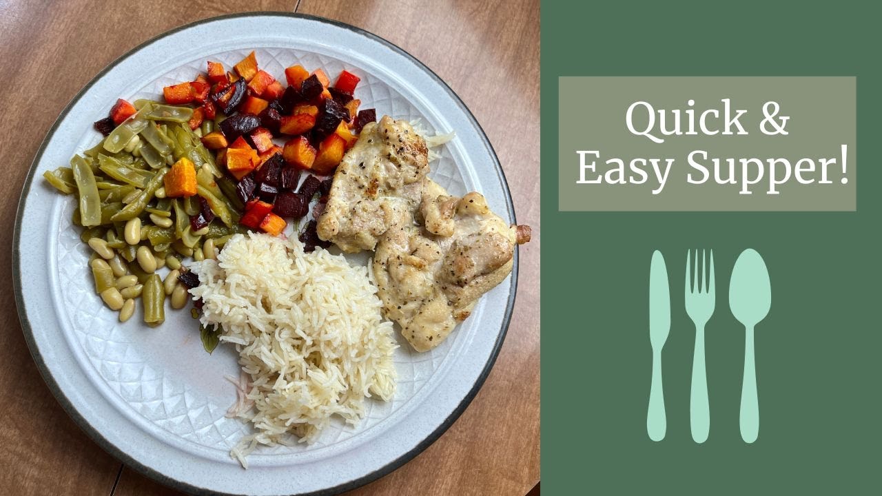 Make Supper With Me - Easy Baked Chicken & Veggies