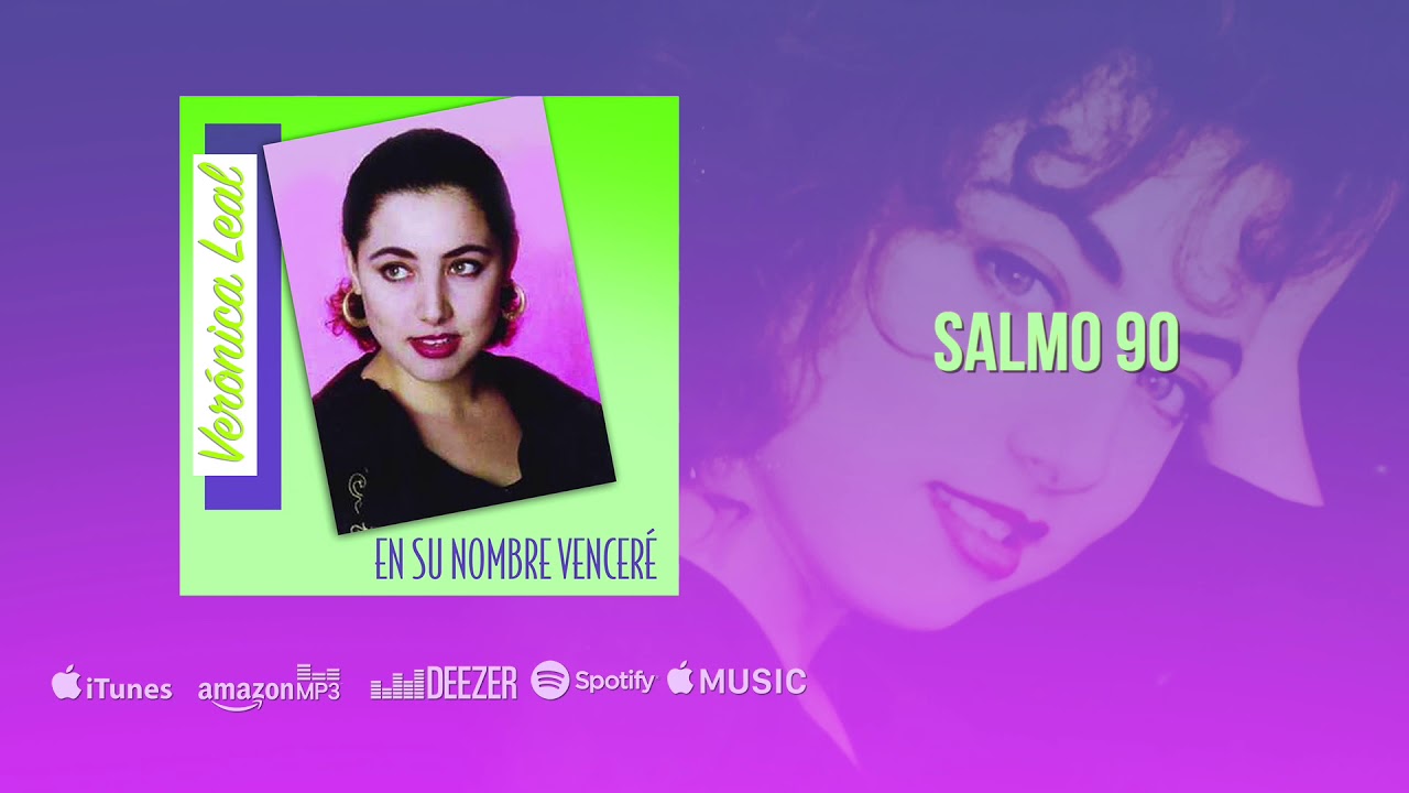 Salmo 90 - Veronica Leal (Audio Oficial)