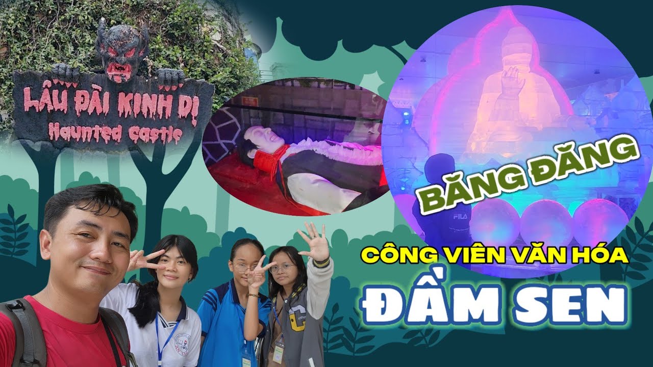 Khám phá Lâu Đài Kinh Dị và Băng Đăng lạnh giá của Công viên văn hóa Đầm Sen TPHCM