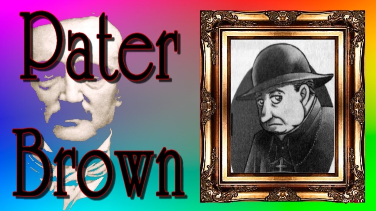 Pater Brown - Das Paradies der Diebe (Gilbert Keith Chesterton)